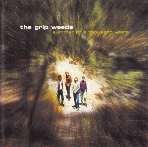 The Grip Weeds : Summer of a Thousand Years